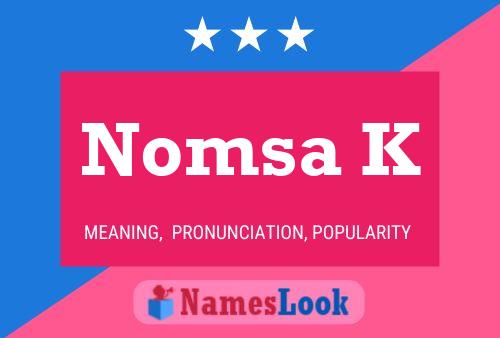 Nomsa K Name Poster