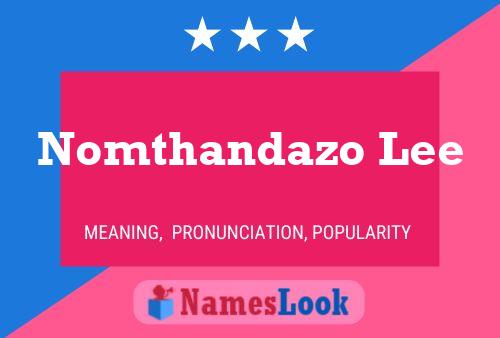 Nomthandazo Lee Name Poster