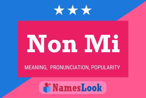 Non Mi Name Poster