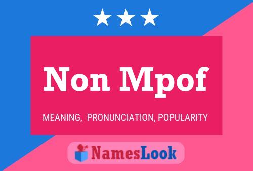 Non Mpof Name Poster