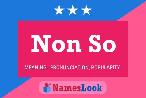 Non So Name Poster