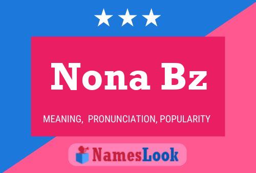 Nona Bz Name Poster