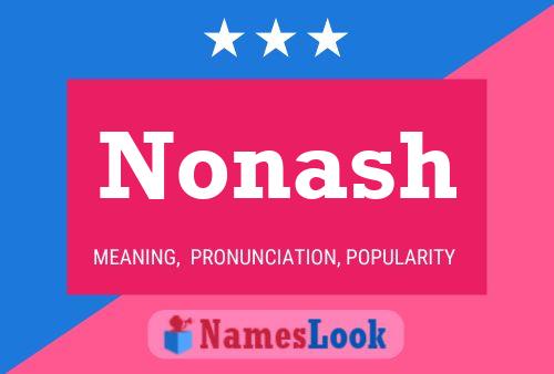 Nonash Name Poster