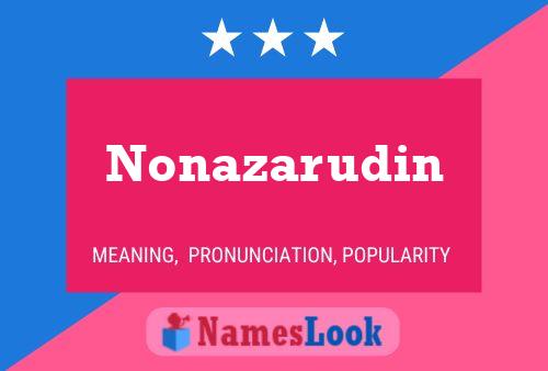 Nonazarudin Name Poster