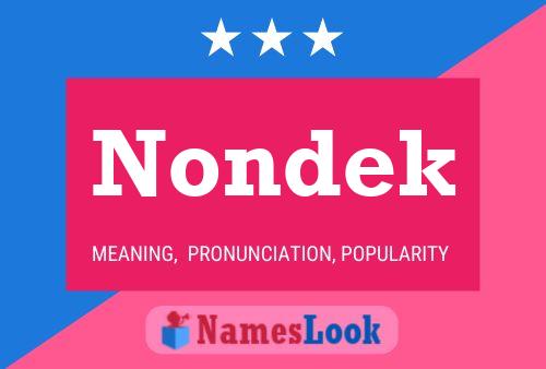 Nondek Name Poster