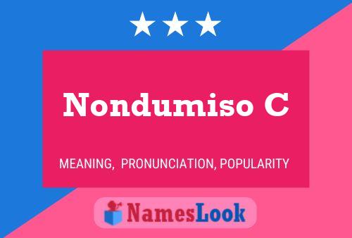 Nondumiso C Name Poster