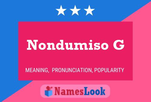 Nondumiso G Name Poster