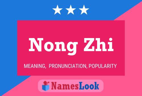 Nong Zhi Name Poster