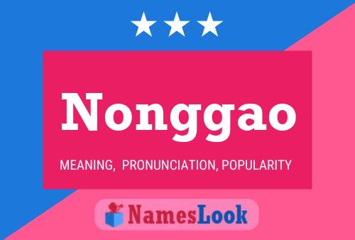 Nonggao Name Poster