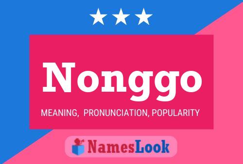 Nonggo Name Poster