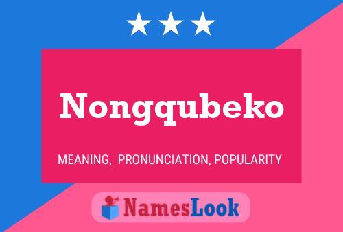 Nongqubeko Name Poster