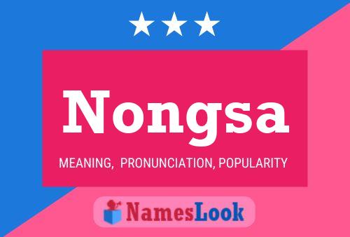 Nongsa Name Poster