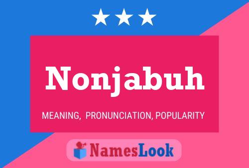 Nonjabuh Name Poster