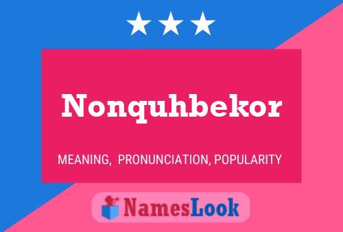 Nonquhbekor Name Poster