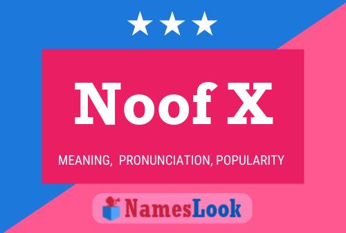 Noof X Name Poster