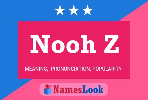 Nooh Z Name Poster