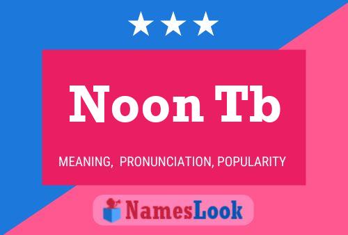 Noon Tb Name Poster