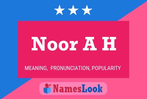 Noor A H Name Poster