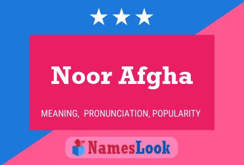 Noor Afgha Name Poster