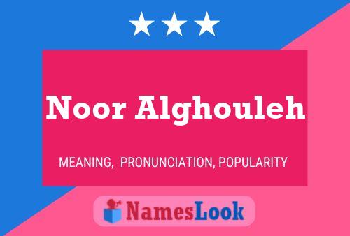 Noor Alghouleh Name Poster