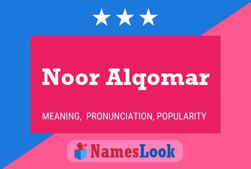 Noor Alqomar Name Poster