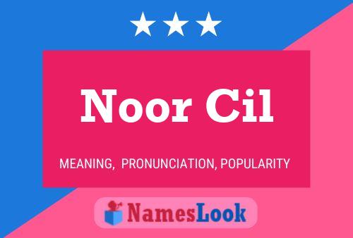 Noor Cil Name Poster