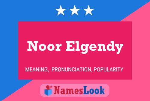 Noor Elgendy Name Poster