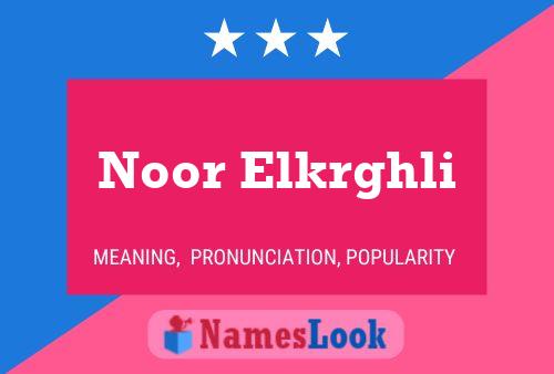 Noor Elkrghli Name Poster