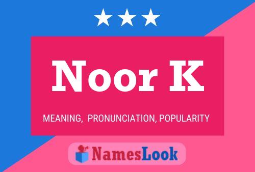 Noor K Name Poster