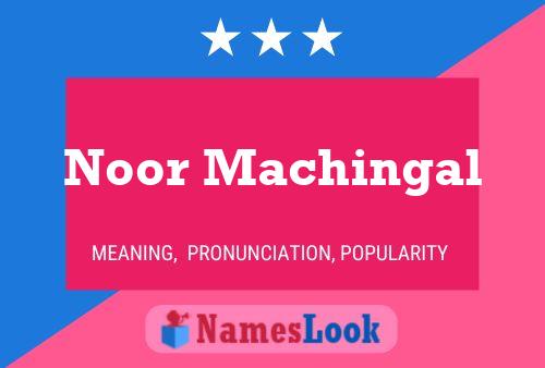 Noor Machingal Name Poster