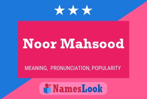 Noor Mahsood Name Poster