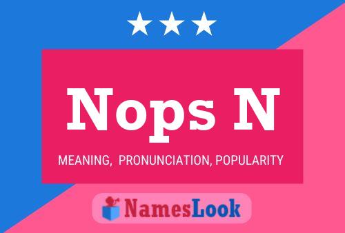 Nops N Name Poster