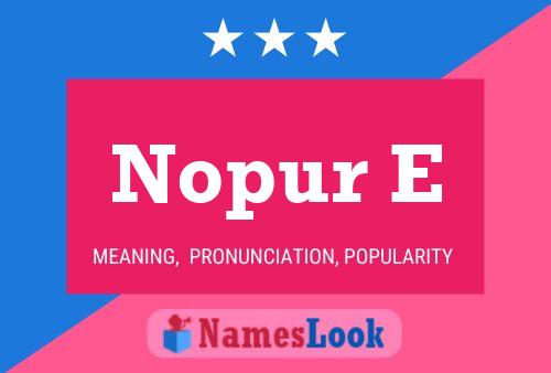 Nopur E Name Poster