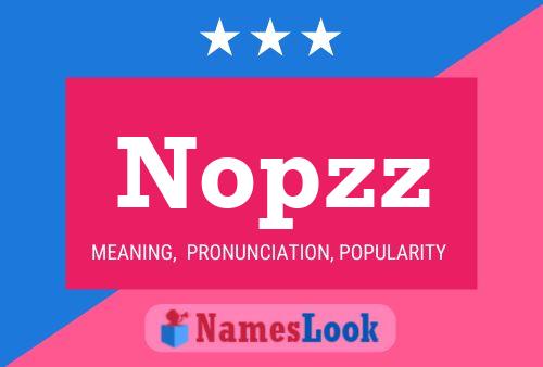 Nopzz Name Poster