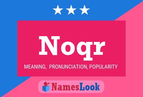 Noqr Name Poster