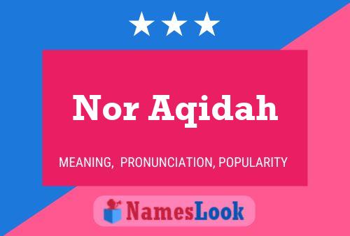 Nor Aqidah Name Poster