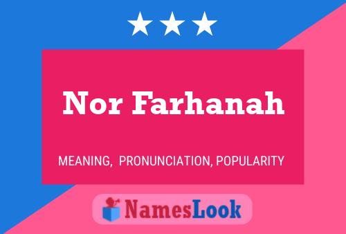 Nor Farhanah Name Poster