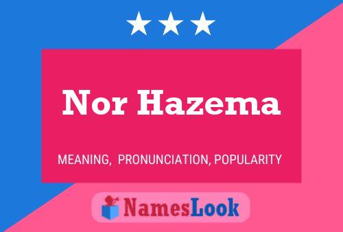 Nor Hazema Name Poster