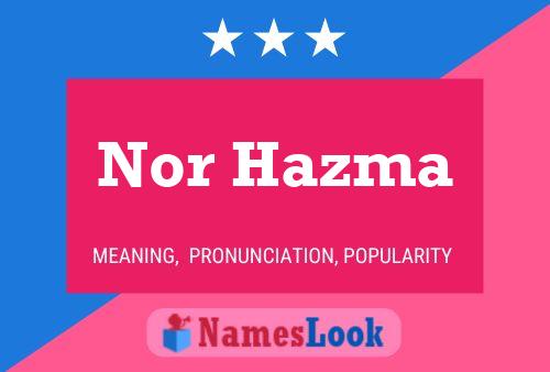 Nor Hazma Name Poster