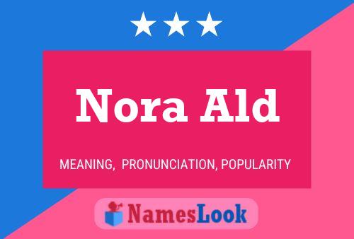 Nora Ald Name Poster