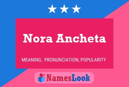 Nora Ancheta Name Poster