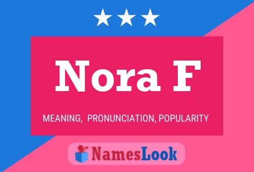 Nora F Name Poster