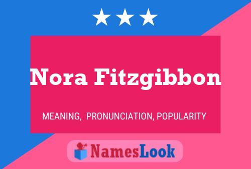 Nora Fitzgibbon Name Poster