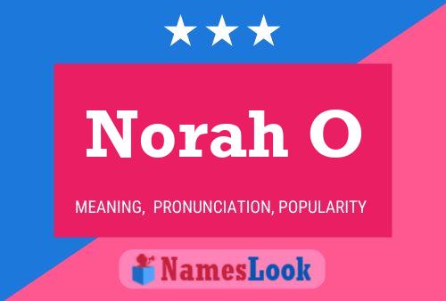 Norah O Name Poster