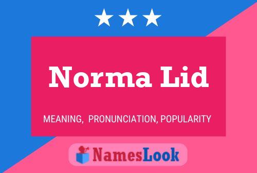 Norma Lid Name Poster