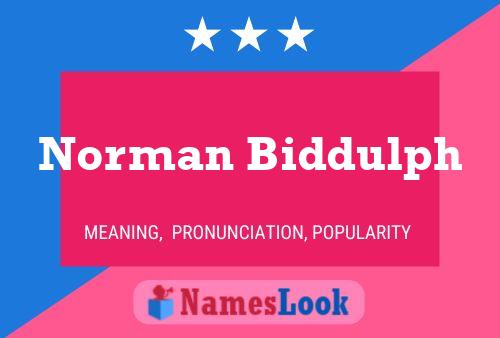 Norman Biddulph Name Poster