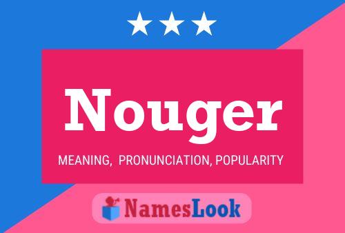 Nouger Name Poster