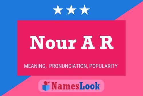 Nour A R Name Poster