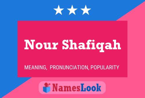 Nour Shafiqah Name Poster