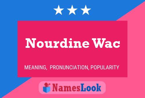 Nourdine Wac Name Poster